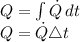 Q = \int {\dot{Q}} \, dt \\Q = \dot{Q} \triangle t