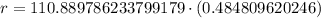 r=110.889786233799179\cdot (0.484809620246)