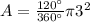 A = \frac{120\textdegree}{360\textdegree}\pi 3^2