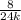 \frac{8}{24k}