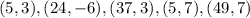 {(5,3), (24,-6), (37,3), (5,7), (49,7)