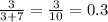 \frac{3}{3+7} =\frac{3}{10}=0.3