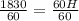 \frac{1830}{60}=   \frac{60H}{60}