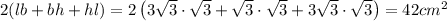 2(lb+bh+hl)=2\left(3\sqrt{3}\cdot\sqrt{3}+\sqrt{3}\cdot\sqrt{3}+3\sqrt{3}\cdot\sqrt{3}\right)=42 cm^2