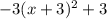 -3(x+3)^2+3