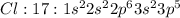 Cl:17:1s^22s^22p^63s^23p^5