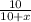 \frac{10}{10+x}