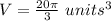 V = \frac{20\pi}{3}\  units^3