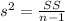 s^2 = \frac{SS}{n-1}