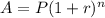 A = P(1+r)^{n} \\