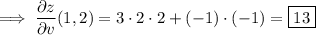 \implies\dfrac{\partial z}{\partial v}(1,2)=3\cdot2\cdot2+(-1)\cdot(-1)=\boxed{13}
