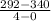 \frac{292-340}{4-0}