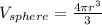 V_{sphere}=\frac{4\pi r^3}{3}