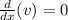 \frac{d}{dx} (v) = 0