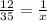 \frac{12}{35} = \frac{1}{x}