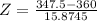 Z = \frac{347.5 - 360}{15.8745}