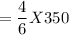 =\dfrac{4}{6}X350