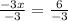 \frac{-3x}{-3}  = \frac{6}{-3}