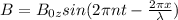 B=B_{0z}sin(2\pi nt - \frac{2\pi x}{\lambda} )