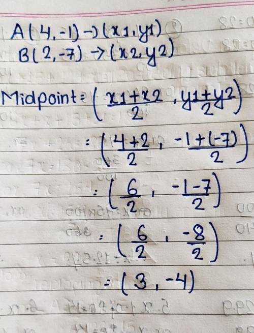 Find the midpoint of (4,-1) and (2, -7).