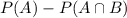 P(A)-P(A\cap B)