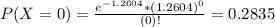 P(X = 0) = \frac{e^{-1.2604}*(1.2604)^{0}}{(0)!} = 0.2835