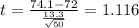 t=\frac{74.1-72}{\frac{13.3}{\sqrt{50}}}=1.116