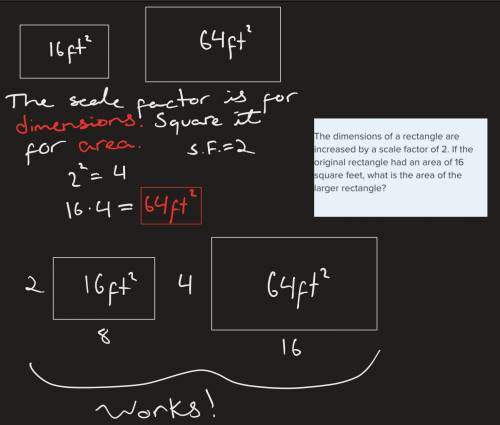 The dimensions of a rectangle are increased by a scale factor of 2. If the original rectangle had an