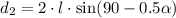 d_{2} = 2\cdot l \cdot \sin (90-0.5\alpha)