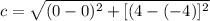 c = \sqrt{(0-0)^{2}+[(4-(-4)]^{2}}