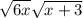 \sqrt{6x}\sqrt{x+3}