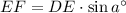 EF = DE\cdot \sin a^{\circ}