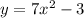 y=7x^2-3