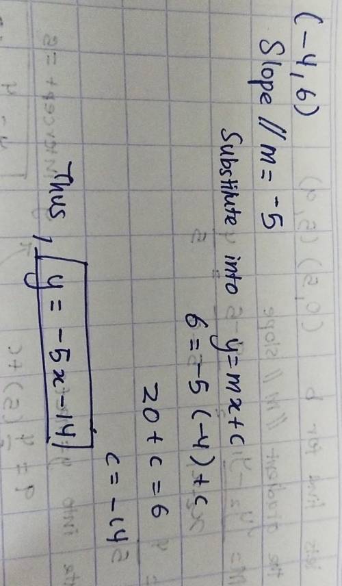 A line passes through the point (-4,6) and has a slope of -5. Write an equation in point-slope form