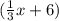 (\frac{1}{3} x + 6)