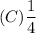 (C)\dfrac{1}{4}