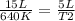 \frac{15 L}{640 K} =\frac{5 L}{T2}