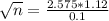 \sqrt{n} = \frac{2.575*1.12}{0.1}