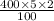 \frac{400 \times 5 \times 2}{100}