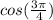 cos(\frac{3\pi}{4} )