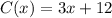 C(x)=3x+12