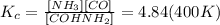 K_{c} = \frac{[NH_{3}][CO]}{[COHNH_{2}]} = 4.84 (400 K)