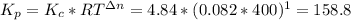 K_{p} = K_{c}*RT^{\Delta n} = 4.84*(0.082*400)^{1} = 158.8