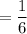 =\dfrac{1}{6}