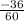 \frac{-36}{60}