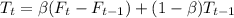 T_{t}=\beta (F_{t}-F_{t-1})+(1-\beta )T_{t-1}