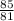 \frac{85}{81}