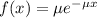 f(x) = \mu e^{-\mu x}