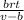 \frac{brt}{v-b}