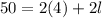 50=2(4)+2l